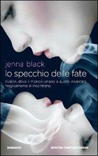 Lo specchio delle fate - Jenna Black - copertina