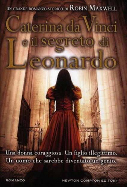 Caterina da Vinci e il segreto di Leonardo - Robin Maxwell - copertina
