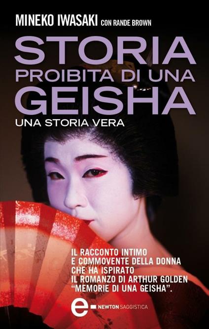 Storia proibita di una geisha - Rande Brown,Mineko Iwasaki,Alessandra Mulas - ebook