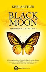 Desiderio di sangue. Black moon