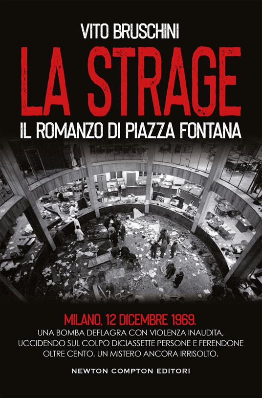 La strage. Il romanzo di piazza Fontana - Vito Bruschini - ebook