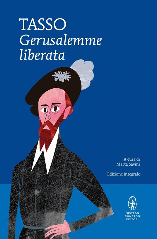 La Gerusalemme liberata. Ediz. integrale - Torquato Tasso,Marta Savini - ebook