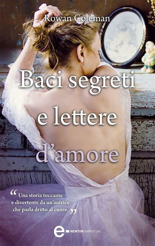 Baci segreti e lettere d'amore - Rowan Coleman,G. Gregori - ebook