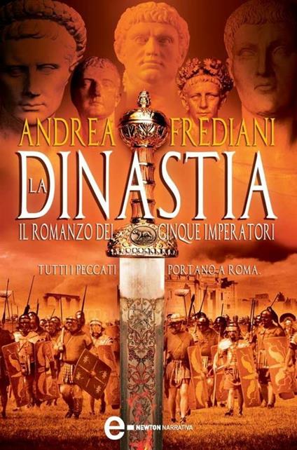La dinastia. Il romanzo dei cinque imperatori - Andrea Frediani - ebook
