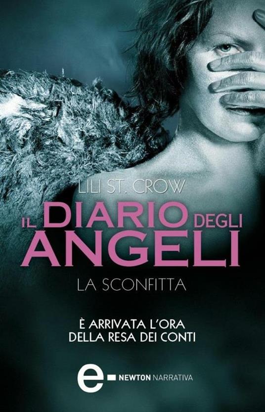 La sconfitta. Il diario degli angeli - Lili St. Crow,L. Lunetto - ebook