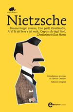 Umano, troppo umano-Così parlò Zarathustra-Al di là del bene e del male-Crepuscolo degli idoli-L'anticristo-Ecce homo. Ediz. integrale