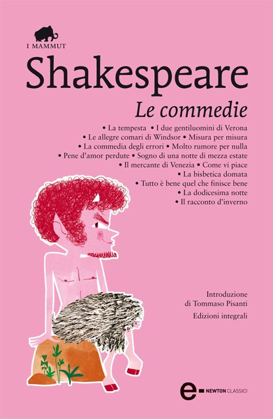 Le commedie: La tempesta-I due gentiluomini di Verona-Le allegre comari di Windsor-Misura per misura-La commedia degli errori-Molto rumore per nulla... - William Shakespeare - ebook