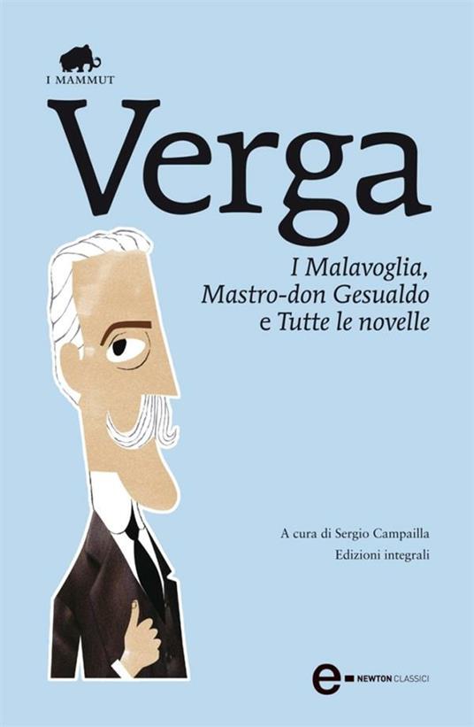 I Malavoglia-Mastro don Gesualdo e tutte le novelle. Ediz. integrale - Giovanni Verga,Sergio Campailla - ebook
