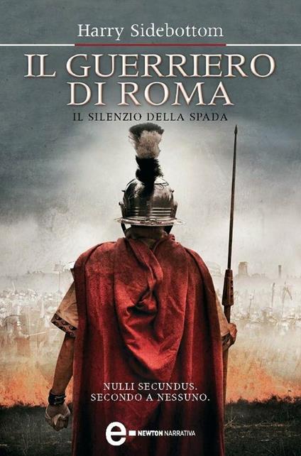 Il guerriero di Roma. Il silenzio della spada - Harry Sidebottom,G. Cara - ebook