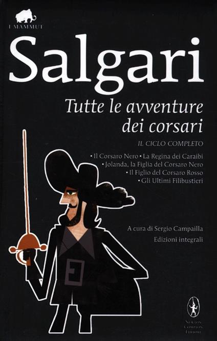 Tutte le avventure dei corsari: Il Corsaro Nero-La regina dei Caraibi-Jolanda, la figlia del Corsaro Nero-Il figlio del Corsaro Rosso-Gli ultimi filibustieri - Emilio Salgari - copertina