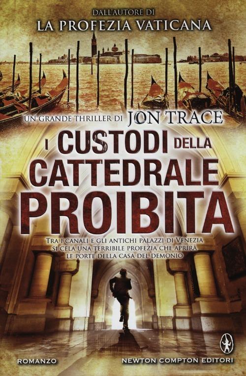 I custodi della cattedrale proibita - Jon Trace - copertina