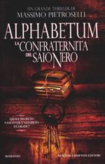 Alphabetum. La confraternita del saio nero