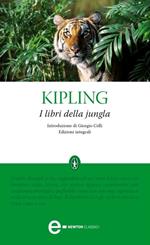 I libri della jungla. Ediz. integrale