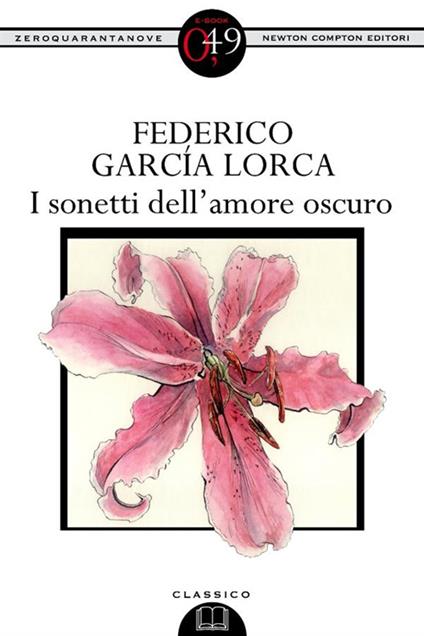 I sonetti dell'amore oscuro. Testo originale a fronte - Federico García Lorca,Claudio Rendina - ebook