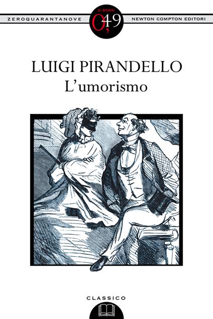 L' umorismo. Ediz. integrale - Luigi Pirandello - ebook