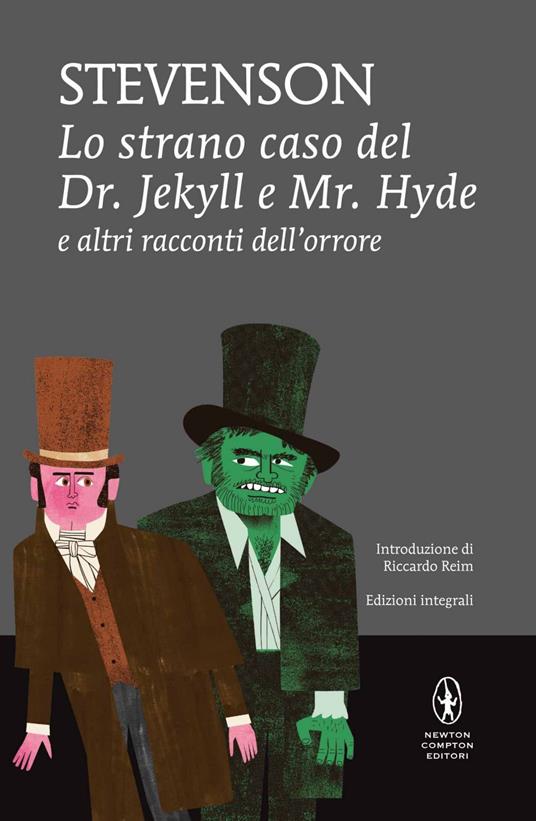Lo strano caso del Dr. Jekyll e Mr. Hyde e altri racconti dell'orrore. Ediz. integrale - Robert Louis Stevenson,G. Pilo,Vieri Razzini,Riccardo Reim - ebook