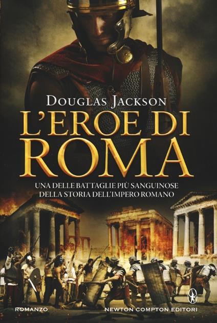 L' eroe di Roma - Douglas Jackson - copertina