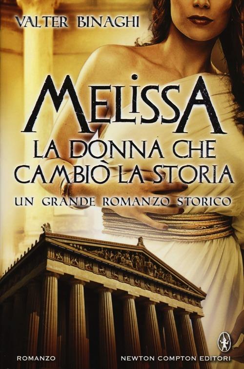 Melissa la donna che cambiò la storia - Valter Binaghi - copertina