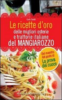 Le ricette d'oro delle migliori osterie e trattorie italiane del Mangiarozzo - Carlo Cambi - copertina