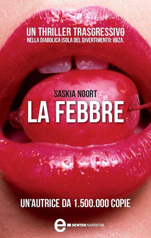 La febbre - Saskia Noort,A. Liberati - ebook