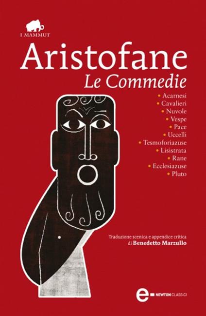 Le commedie - Aristofane,Benedetto Marzullo - ebook