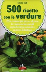 500 ricette con le verdure