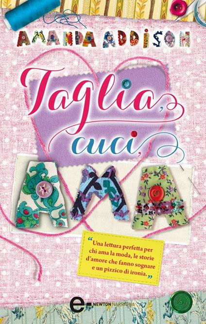 Taglia, cuci, ama - Amanda Addison,C. Baccarini - ebook