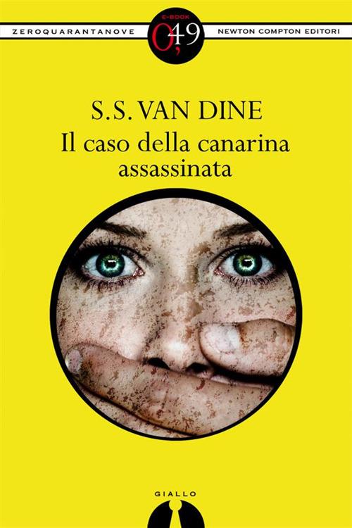 Il caso della canarina assassinata - S. S. Van Dine - ebook
