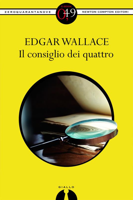 Il consiglio dei quattro - Edgar Wallace - ebook