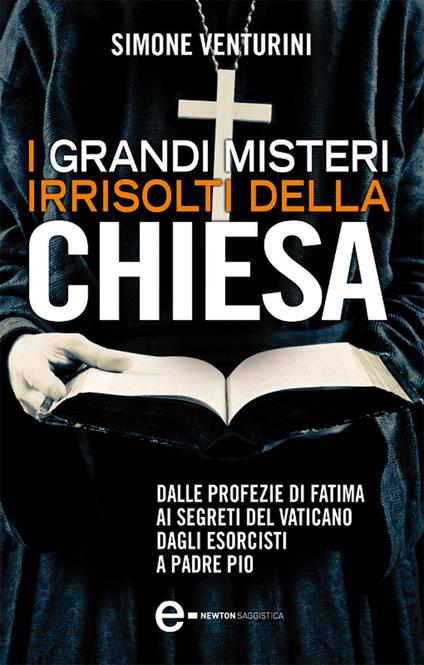 I grandi misteri irrisolti della Chiesa - Simone Venturini - ebook