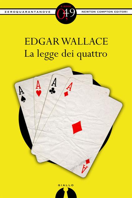Le legge dei quattro - Edgar Wallace - ebook