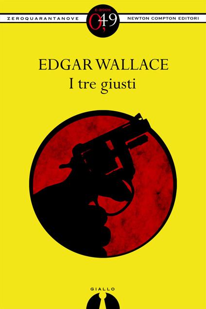 I tre giusti - Edgar Wallace - ebook