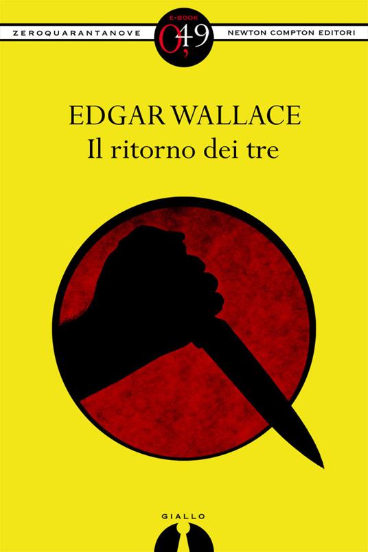 Il ritorno dei tre - Edgar Wallace - ebook