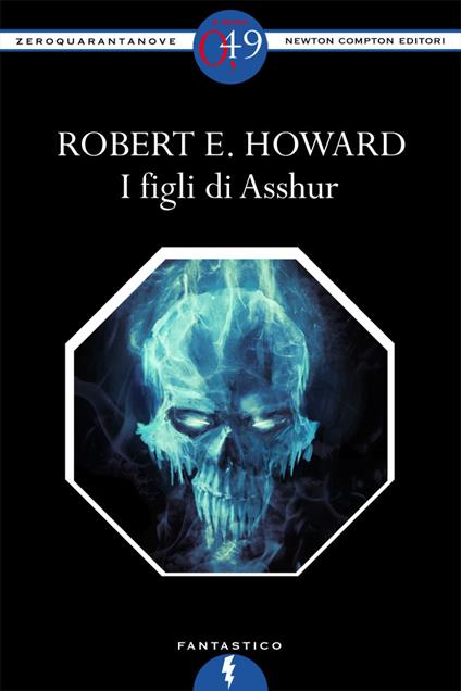 I figli di Asshur - Robert E. Howard - ebook