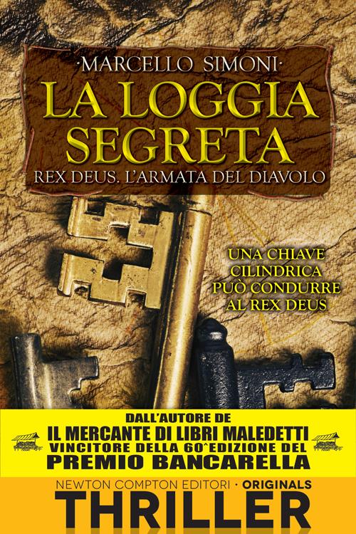 La loggia segreta. Rex Deus. L'armata del diavolo. Vol. 2 - Marcello Simoni - ebook