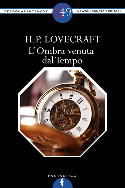 L' ombra venuta dal tempo - Howard P. Lovecraft,Barbara Gambaccini - ebook
