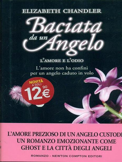 L' amore e l'odio. Baciata da un angelo - Elizabeth Chandler - copertina