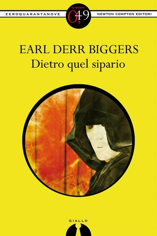Dietro quel sipario - Earl D. Biggers,V. Leotta - ebook