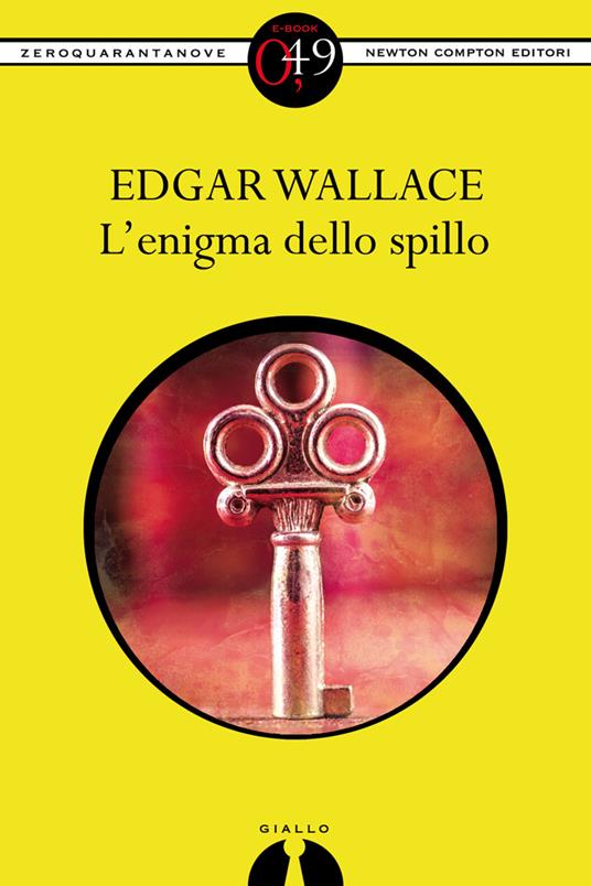 L' enigma dello spillo - Edgar Wallace,R. Formenti - ebook