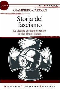 Storia del fascismo - Giampiero Carocci - ebook