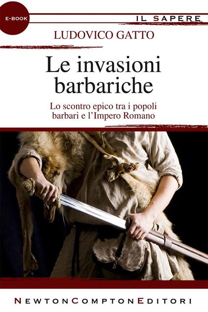 Le invasioni barbariche - Ludovico Gatto - ebook
