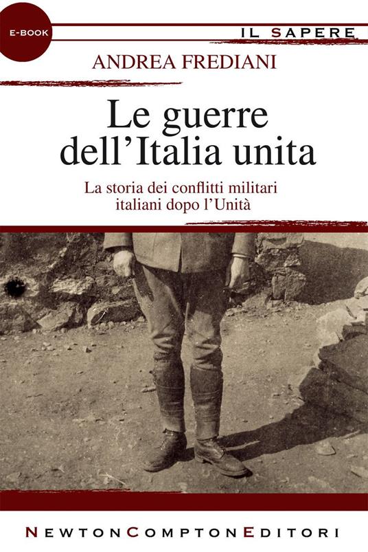 Le guerre dell'Italia unita - Andrea Frediani - ebook