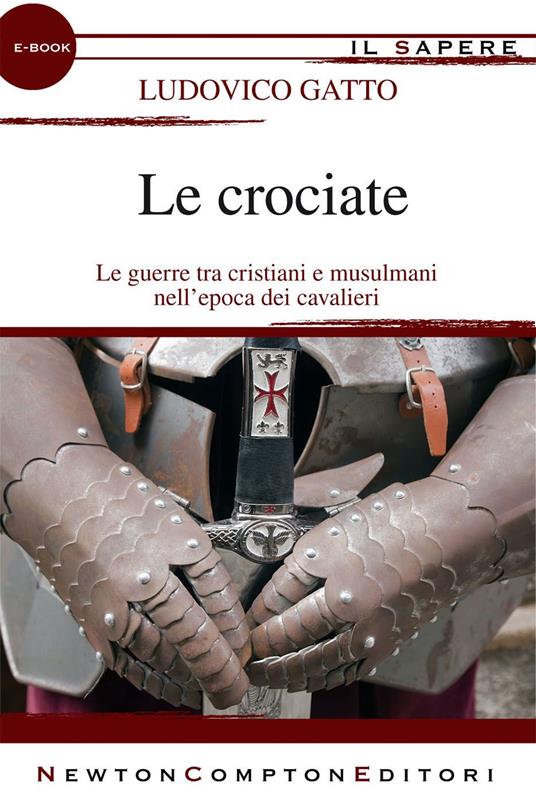 Le crociate - Ludovico Gatto - ebook