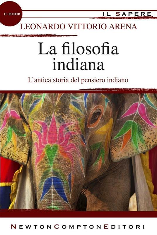 La filosofia indiana - Leonardo V. Arena - ebook
