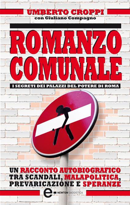 Romanzo comunale - Giuliano Compagno,Umberto Croppi - ebook