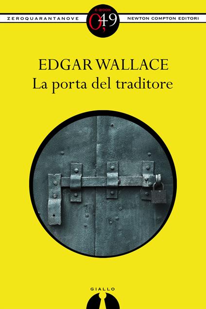 La porta del traditore - Edgar Wallace,M. G. Bonfanti - ebook