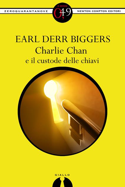 Charlie Chan e il custode delle chiavi - Earl D. Biggers - ebook