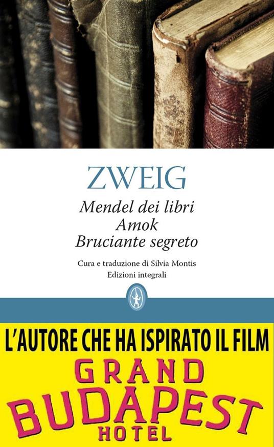 Mendel dei libri-Amok-Bruciante segreto. Ediz. integrale - Stefan Zweig,Silvia Montis - ebook