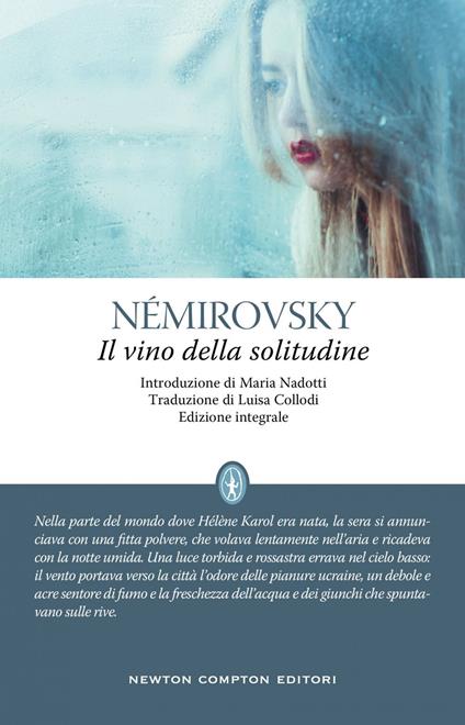 Il vino della solitudine. Ediz. integrale - Irène Némirovsky,Luisa Collodi - ebook