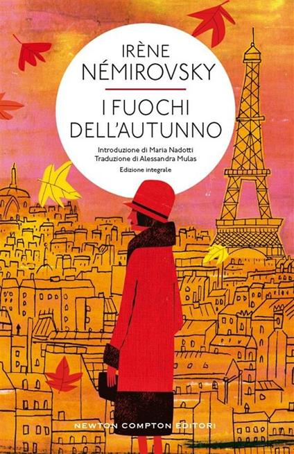 I fuochi dell'autunno. Ediz. integrale - Irène Némirovsky,Alessandra Mulas - ebook